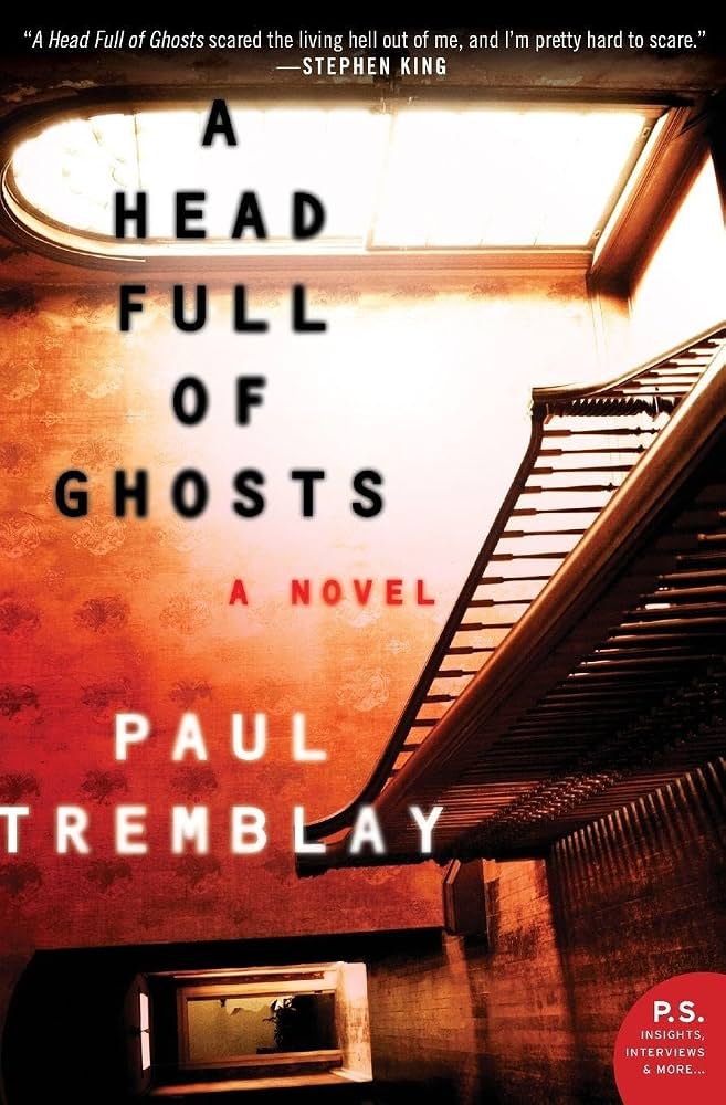 A Head Full of Ghosts by Paul Tremblay