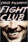 Fight Club by Chuck Palahniuk